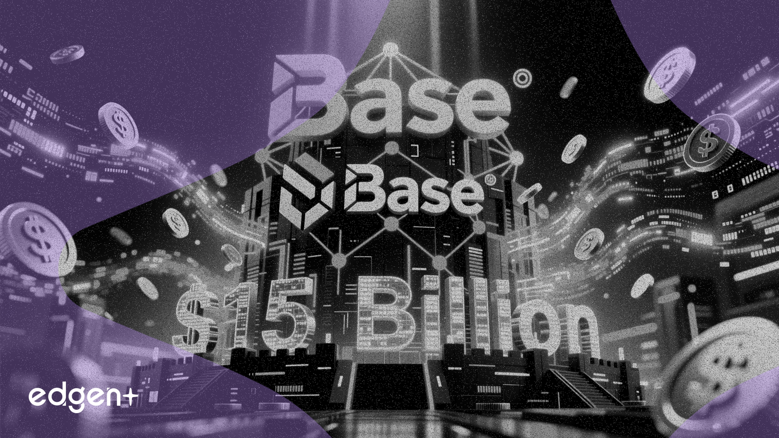 Coinbase的Base网络吸引150亿美元资产
