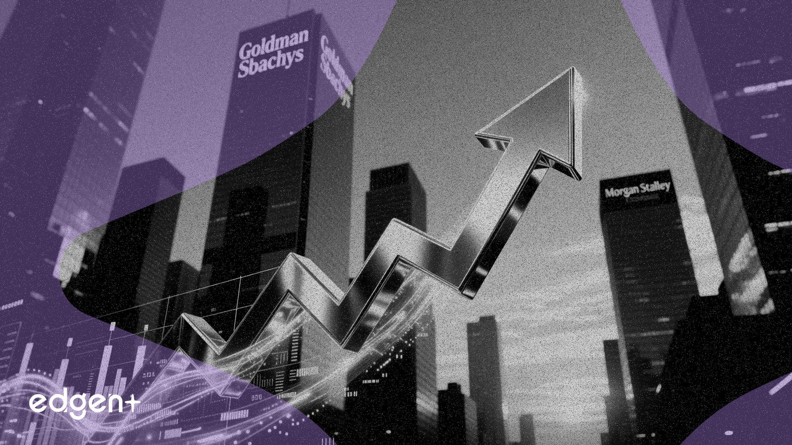 投行業務復甦推動高盛和摩根士丹利增長