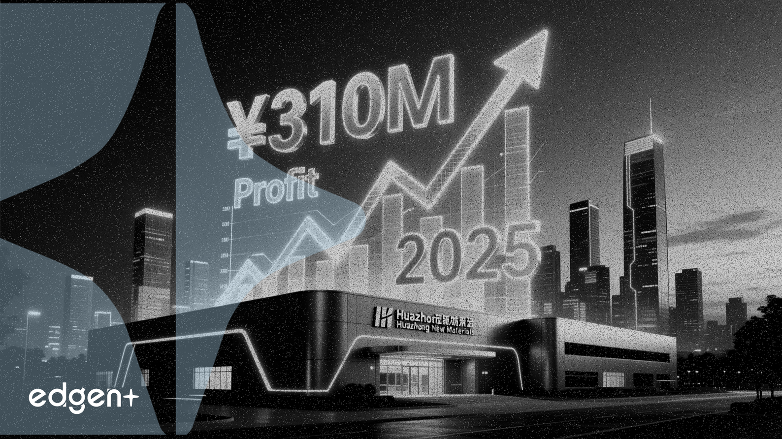 Huazheng New Materials pronostica ganancias de hasta ¥310 millones para 2025