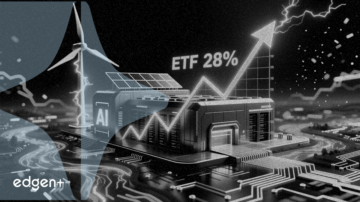 Clean energy ETFs surge 28% as AI demand reshapes power markets