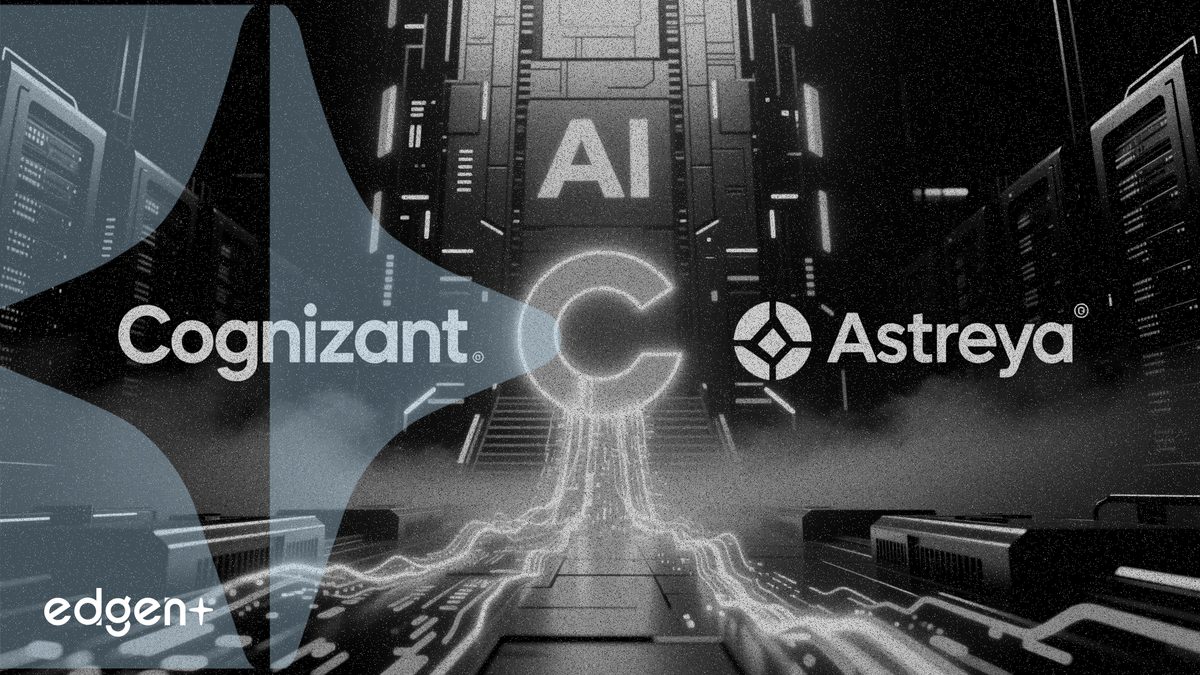 Cognizant, AI Veri Merkezi Hizmetlerini Güçlendirmek İçin Astreya'yı 600 Milyon Dolara Satın Alıyor