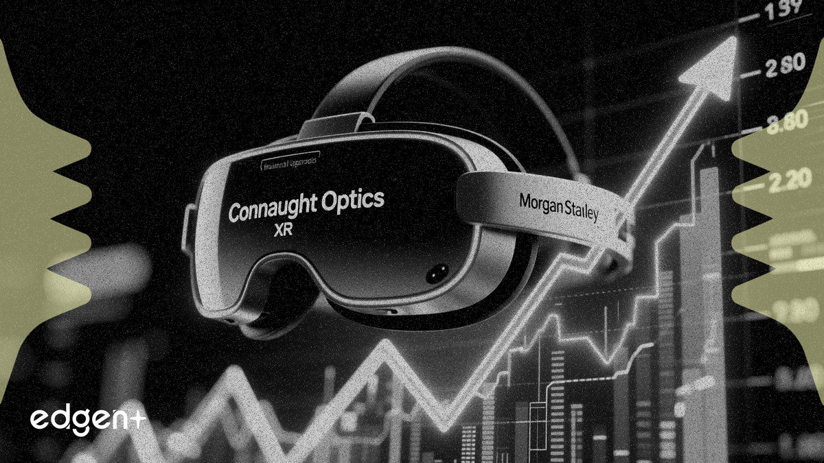 Morgan Stanley relève la recommandation de Connaught Optics à « Surpondérer » en raison du potentiel XR