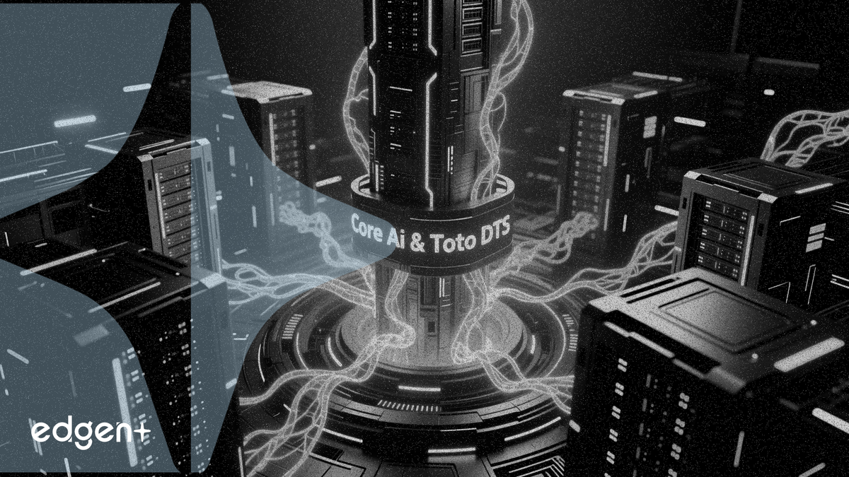 Core AI 携手 Toto DTS 在 AI“超级周期”中建设数据中心