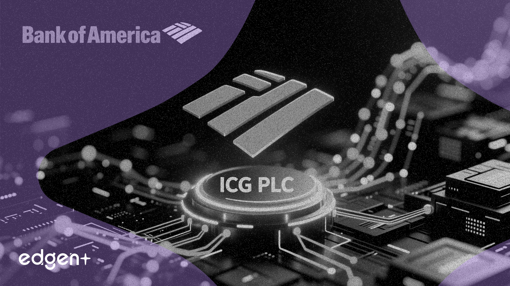 Bank of America Discloses Major Stake in ICG PLC