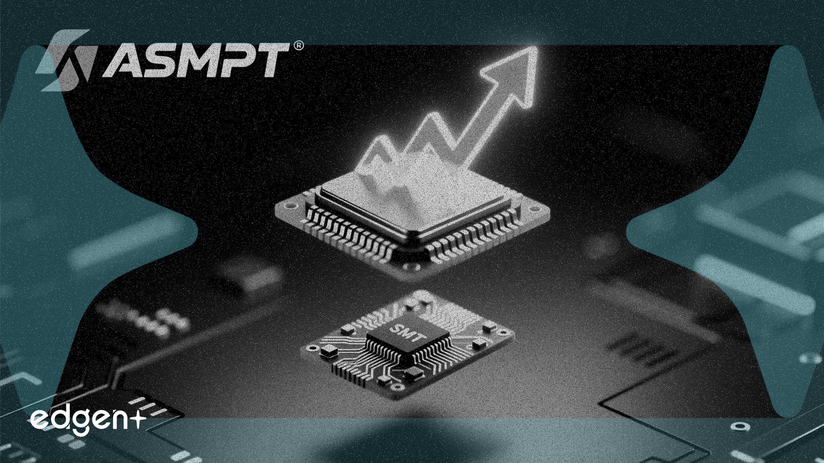 ASMPT xem xét bán đơn vị SMT để tập trung vào tăng trưởng bán dẫn