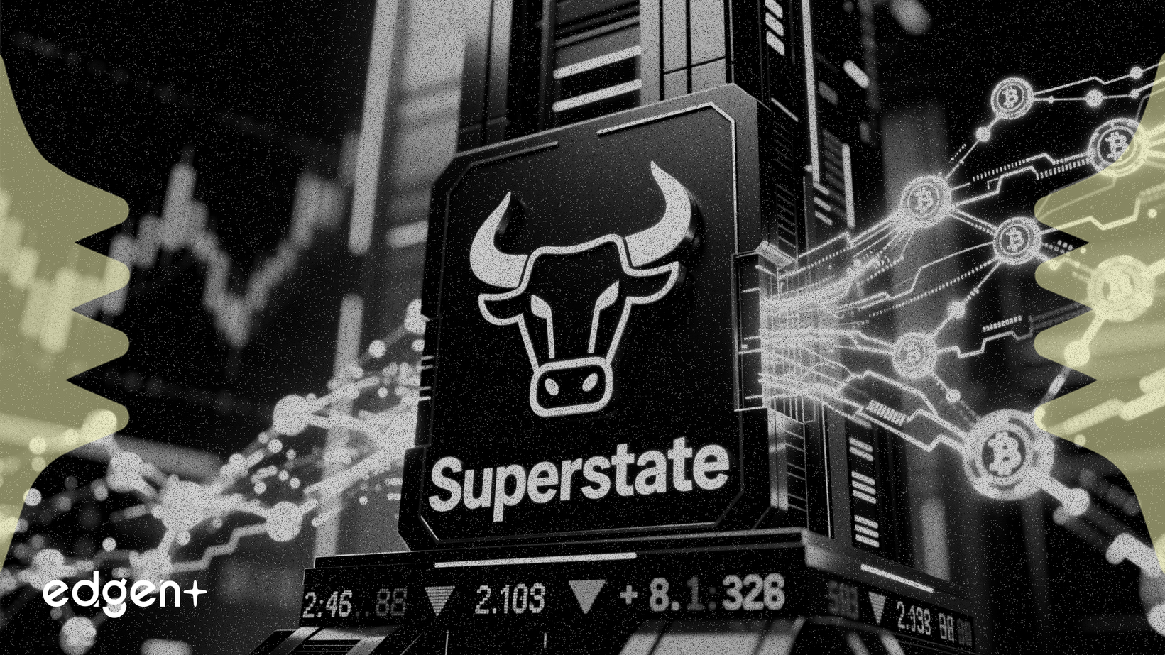 Superstate, Hisse Senetlerini Zincir Üzerine Taşımak İçin 82.5 Milyon Dolar Sağladı