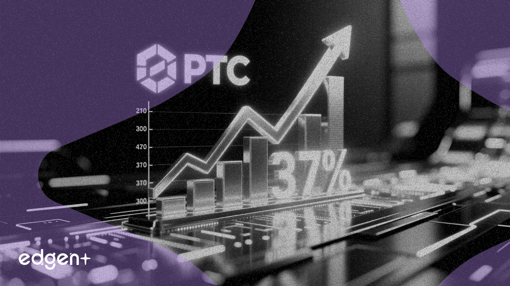 Los márgenes EBIT de PTC se expanden al 37%, señalando un fuerte crecimiento de ganancias