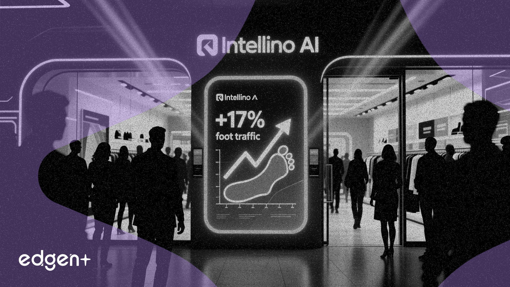 Intellino 推出人工智慧顯示屏，經證實可將零售客流量提升 17%