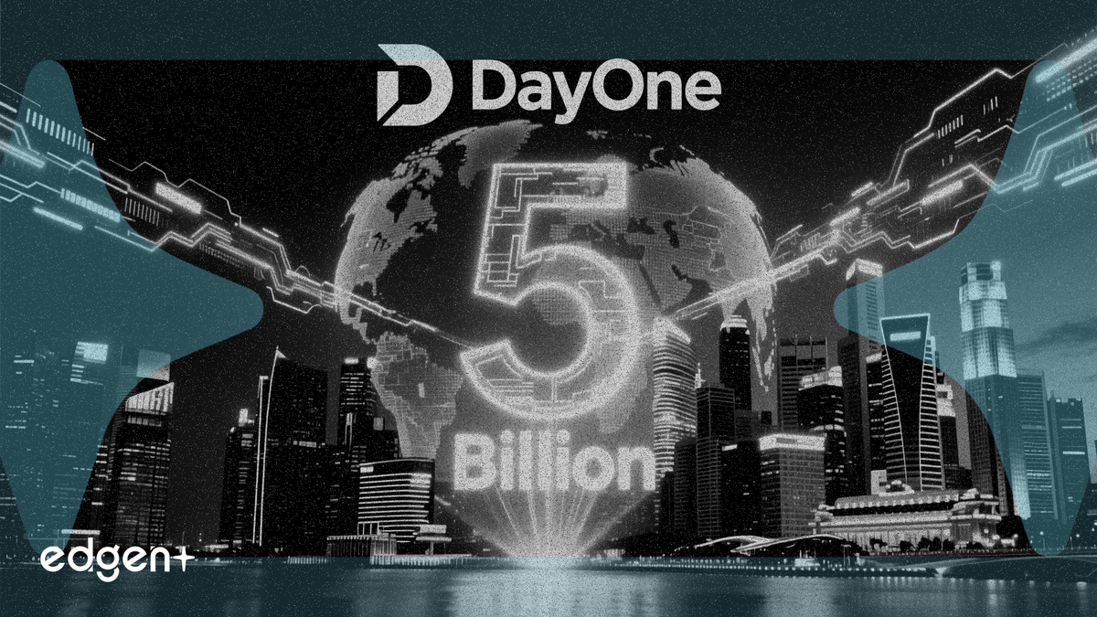 DayOne 计划在新加坡与美国两地上市，融资 50 亿美元
