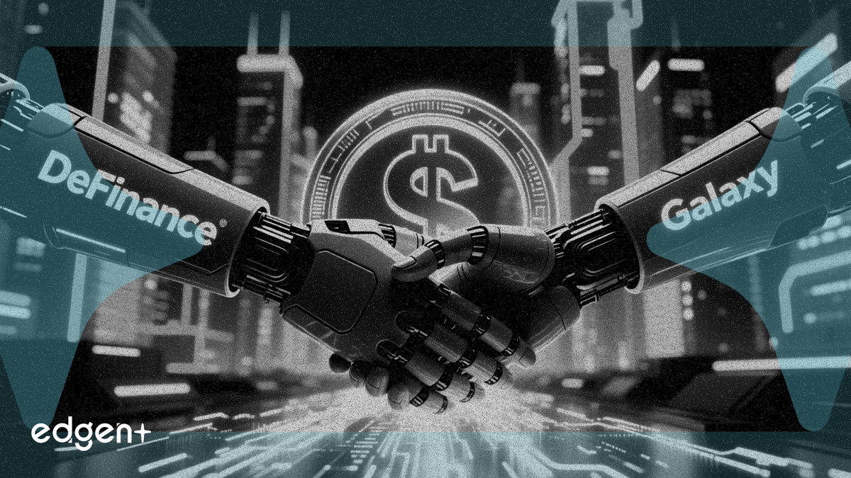 DeFiance Capital y Galaxy Digital liquidan operación de siete cifras con USDO de OpenEden