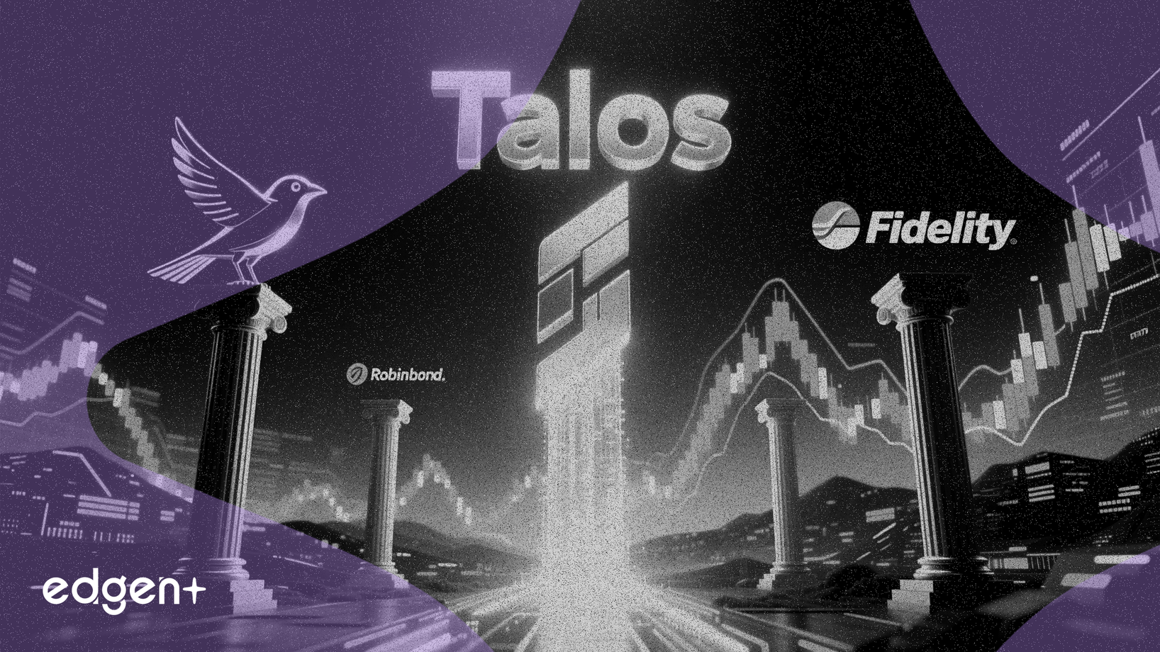 Talos, Robinhood ve Fidelity'den 45 Milyon Dolar Topladı, 1.5 Milyar Dolar Değerlemeye Ulaştı