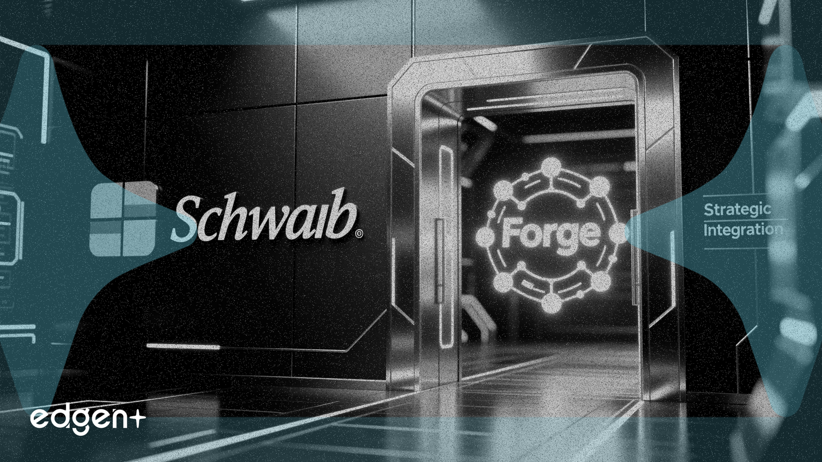 Schwab, Forge'u 660 milyon dolara satın alarak Özel Piyasalara Girişini Tamamladı