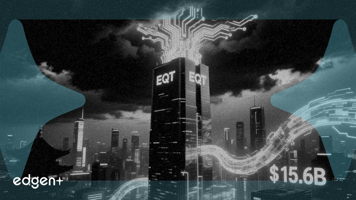 EQT 逆势募集 156 亿美元亚洲基金 创纪录金额助力人工智能布局