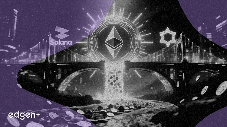 以太坊、Solana 和 Polygon 周跨鏈橋流入資金超過 116 億美元