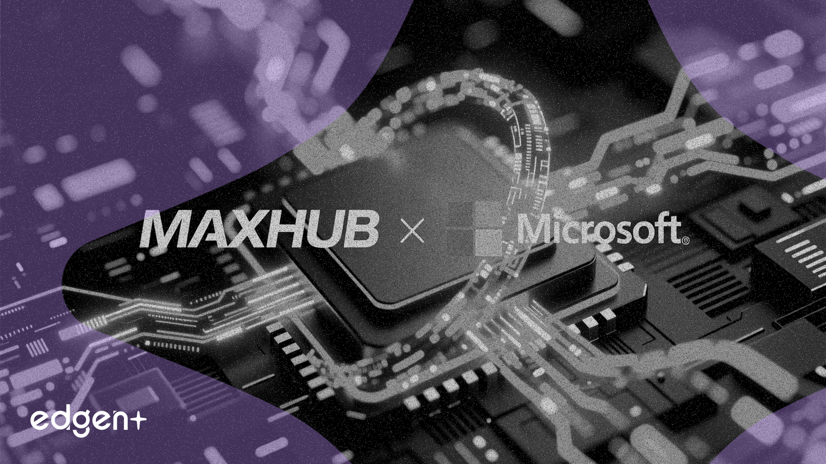 MAXHUB 发布新硬件，深化与微软的合作关系