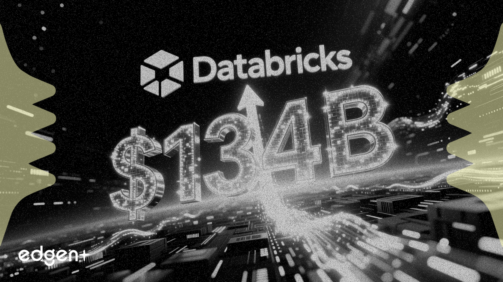 Databricks Valuation Surges to $134B in $4B Round