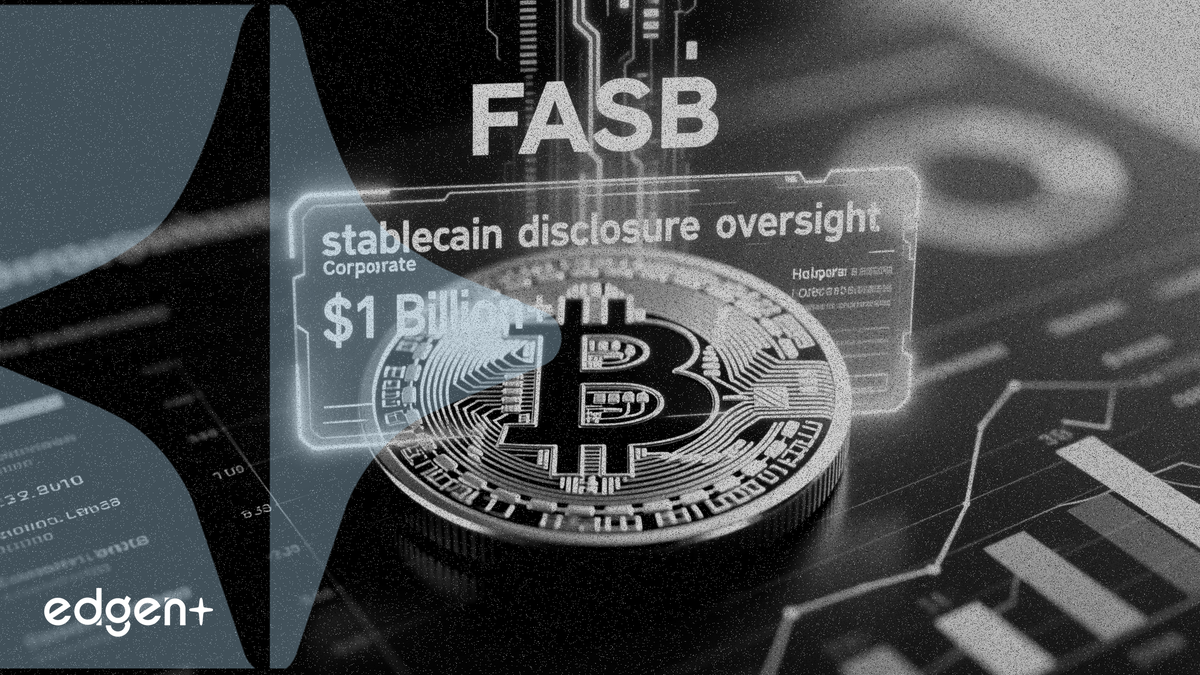 FASB 提議對持有逾 10 億美元穩定幣的企業實施新披露規則