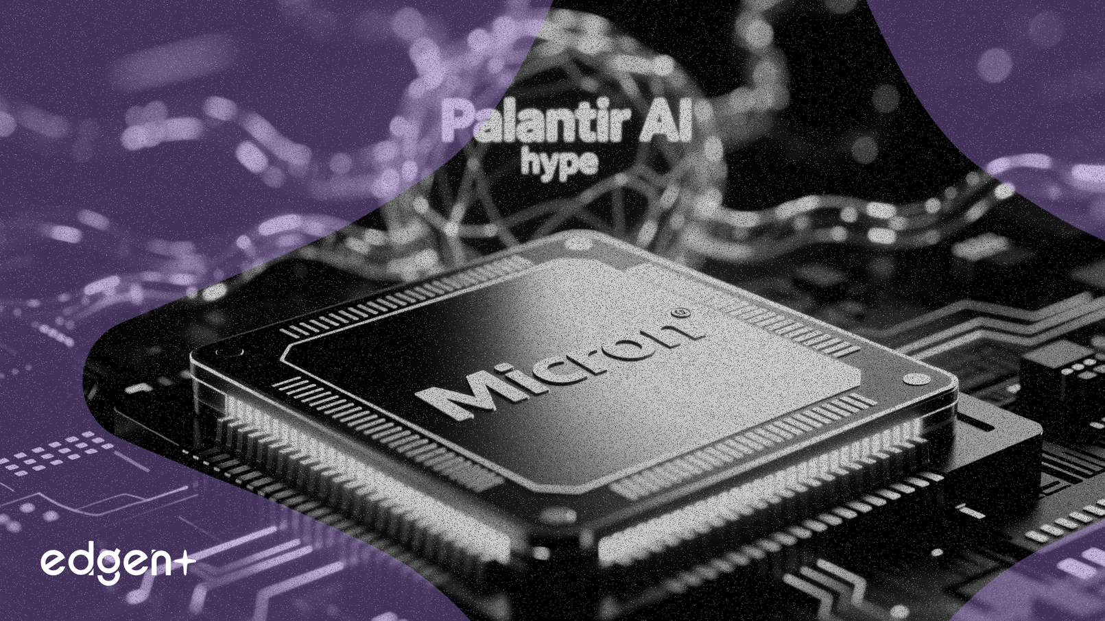 マイクロンの低いバリュエーションがパランティアのAI熱狂を凌駕