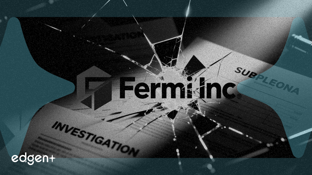 Fermi Inc, 3건의 허위 기재 혐의로 조사 직면