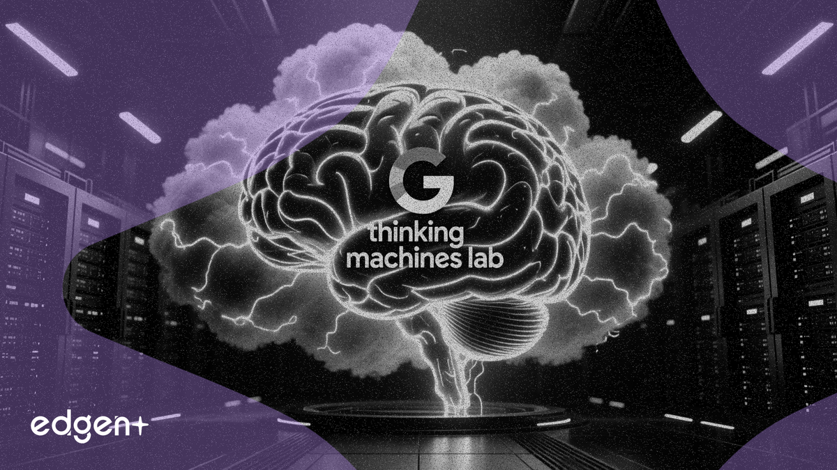 谷歌深化AI布局，与Thinking Machines Lab达成数十亿美元云交易