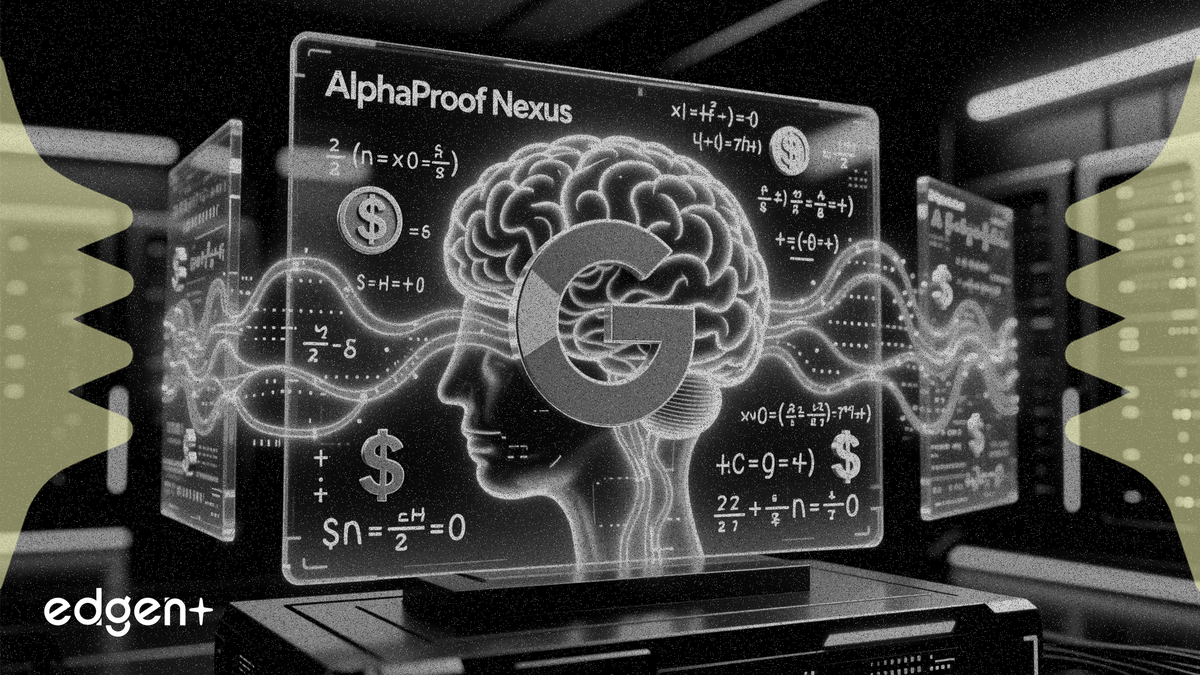谷歌 AlphaProof Nexus 僅用數美元解決 9 道數學難題