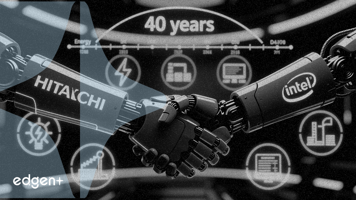 Hitachi et Intel forgent une alliance IA dans 5 secteurs, 40 ans d'histoire