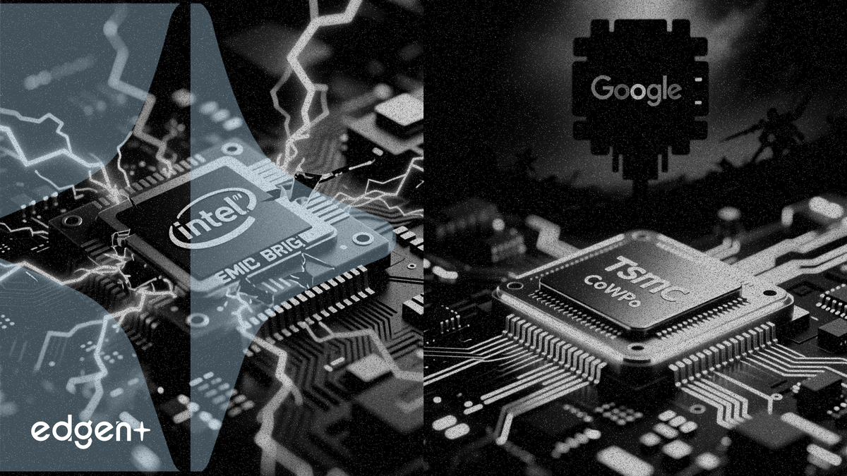 Intel EMIB-T challenges TSMC CoWoS as 2 suppliers enter Google TPU orbit