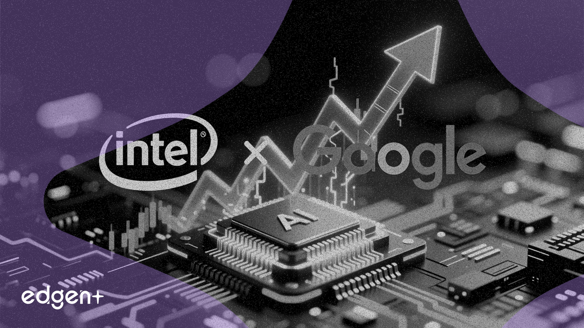 报道称谷歌将采用英特尔 AI 芯片封装技术，英特尔股价飙升 12%