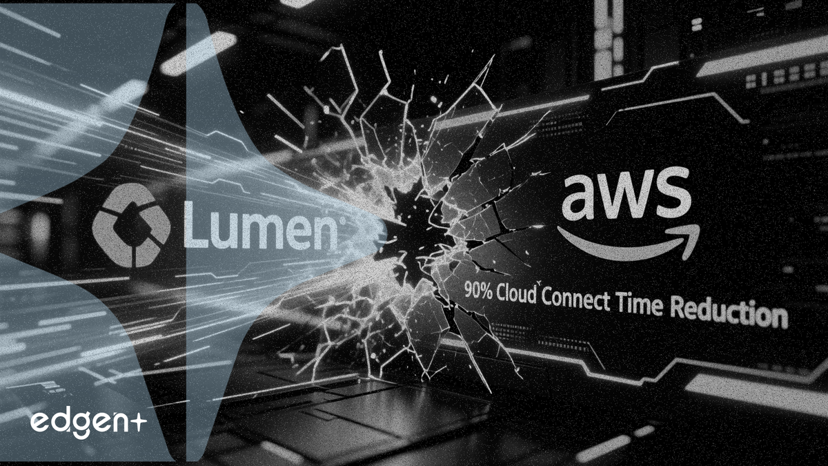 Lumen and AWS team up to slash cloud connect times by 90%