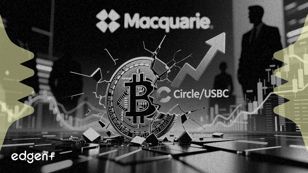 Macquarie vira de los ETF de Bitcoin hacia Circle en su nota del 21 de mayo