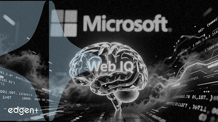 Microsoft ra mắt Web IQ, sản phẩm AI đầu tiên trong năm 2026