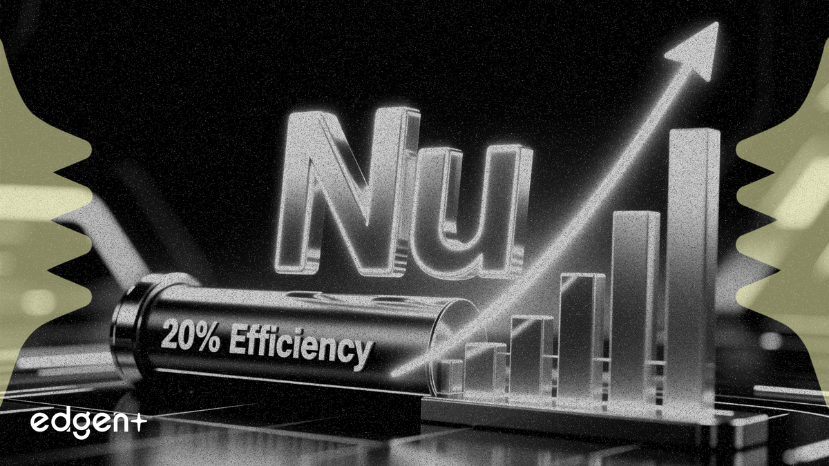 Nu, %20 Verimlilik Oranına Ulaştı, Primli Değerlemeyi Güçlendiriyor