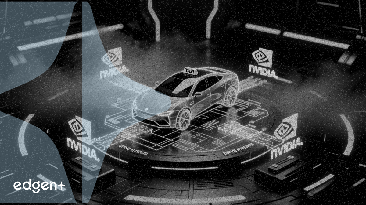 Nvidia DRIVE Hyperion 吸引4家合作夥伴推動Level 4自駕計程車布局