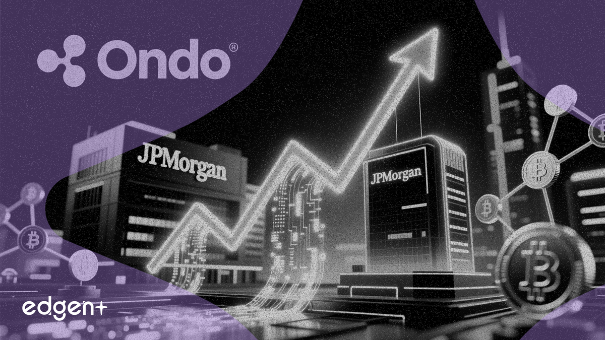 JPMorgan ve Ripple tokenize Hazine yerleşimi pilotunu başlattı, Ondo %37 değer kazandı