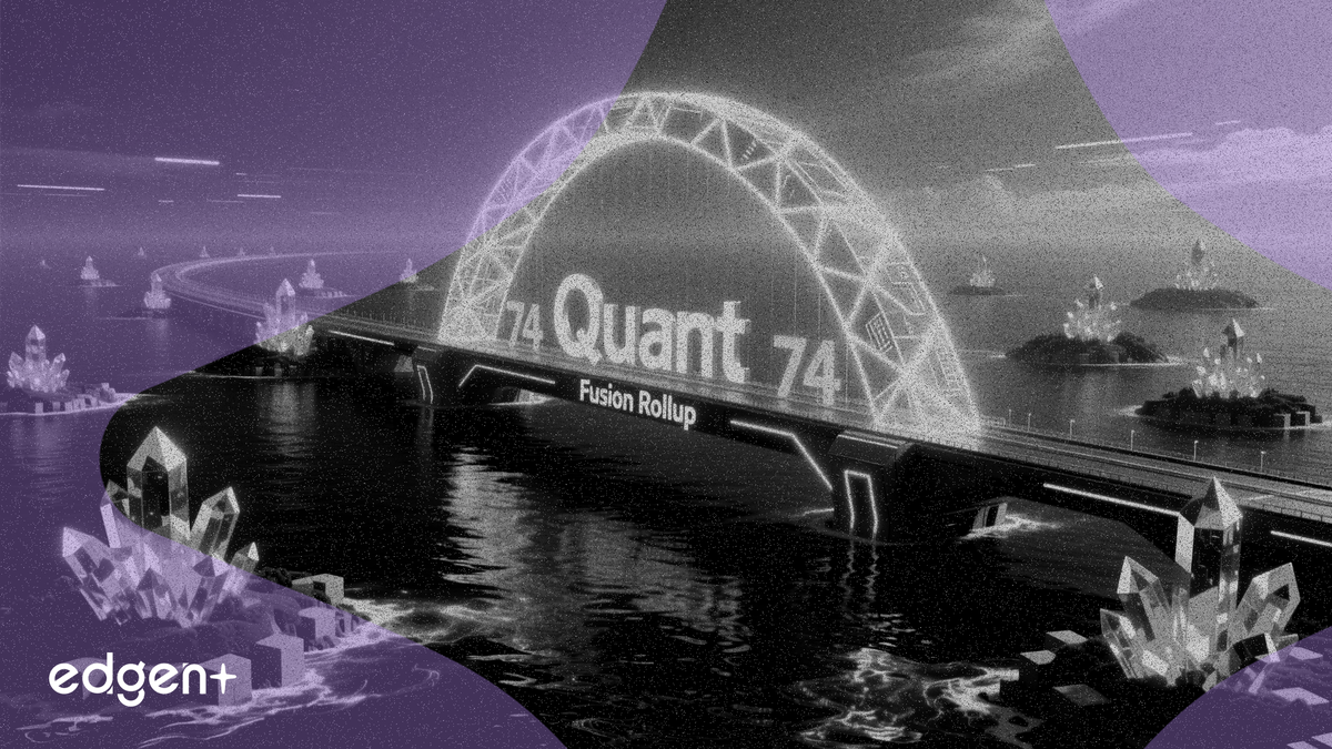 Quant 推出 Fusion Rollup 主網，連接 74 條區塊鏈網路