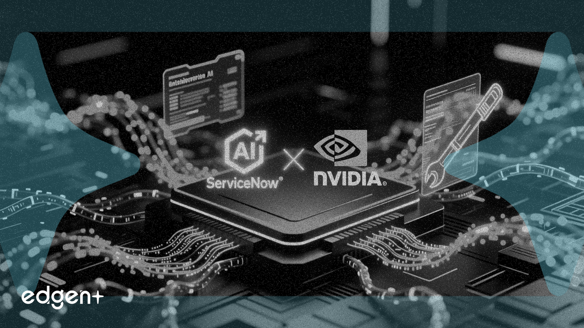 ServiceNow 与英伟达 (Nvidia) 扩大人工智能合作，推出两款全新企业工具