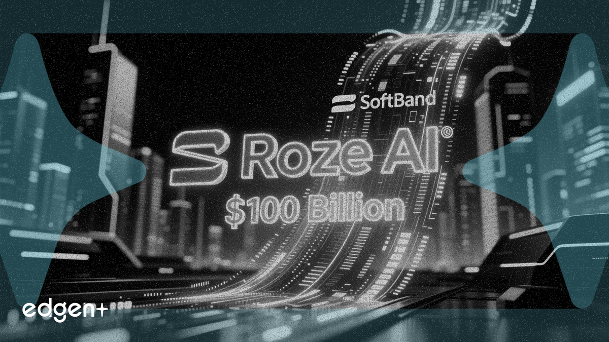 软银拟为人工智能及机器人合资公司 Roze AI 寻求 1000 亿美元估值