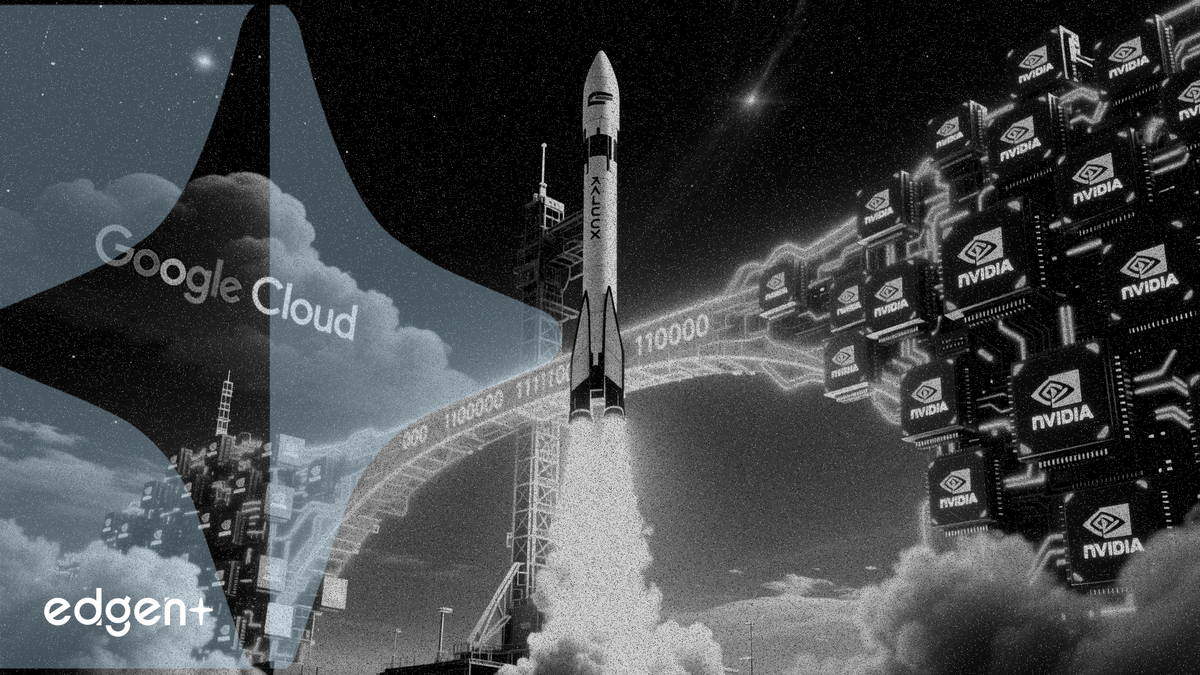 SpaceX와 구글, 11만 개의 엔비디아 GPU 포함 클라우드 계약 체결