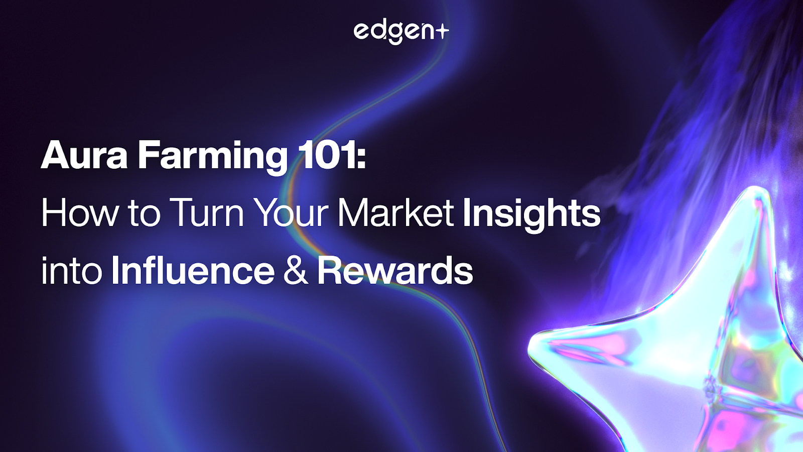 Aura 101: How to Turn Your Market Insights into Influence & Rewards