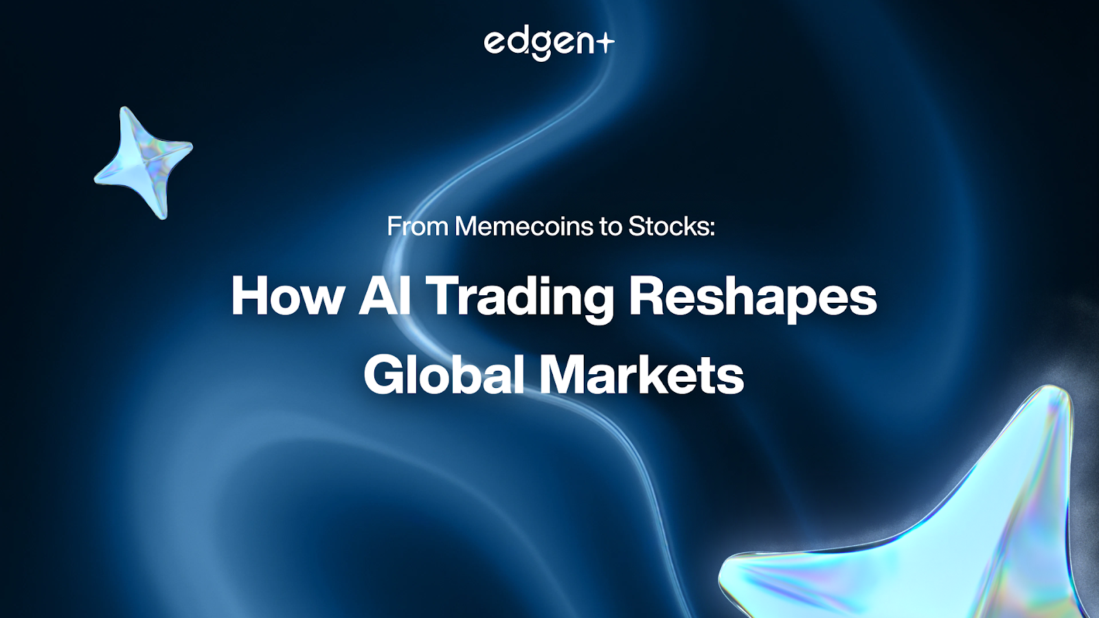 From Memecoins to Stocks: How AI Trading Reshapes Global Markets