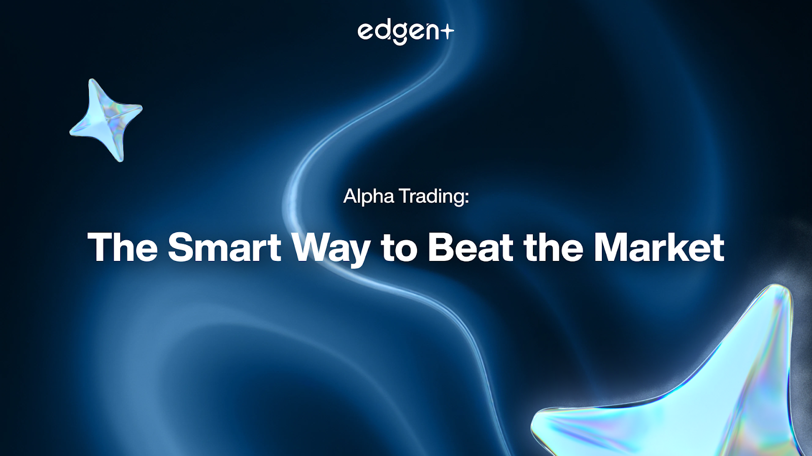 Alpha Trading: The Smart Way to Beat the Market