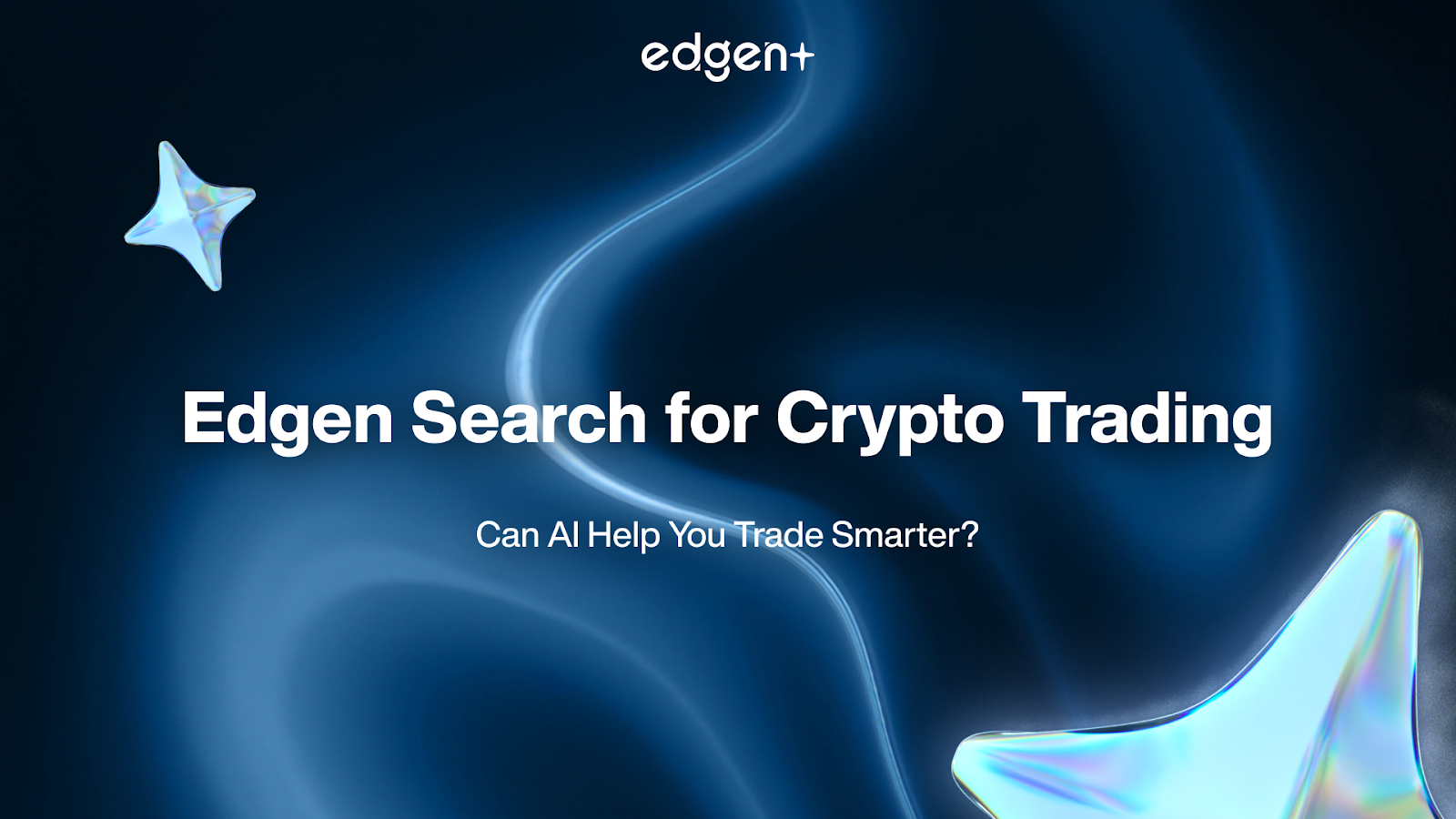 Edgen Search for Crypto Trading: Can AI Help You Trade Smarter?