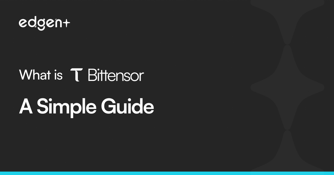 What is Bittensor? A Simple Guide