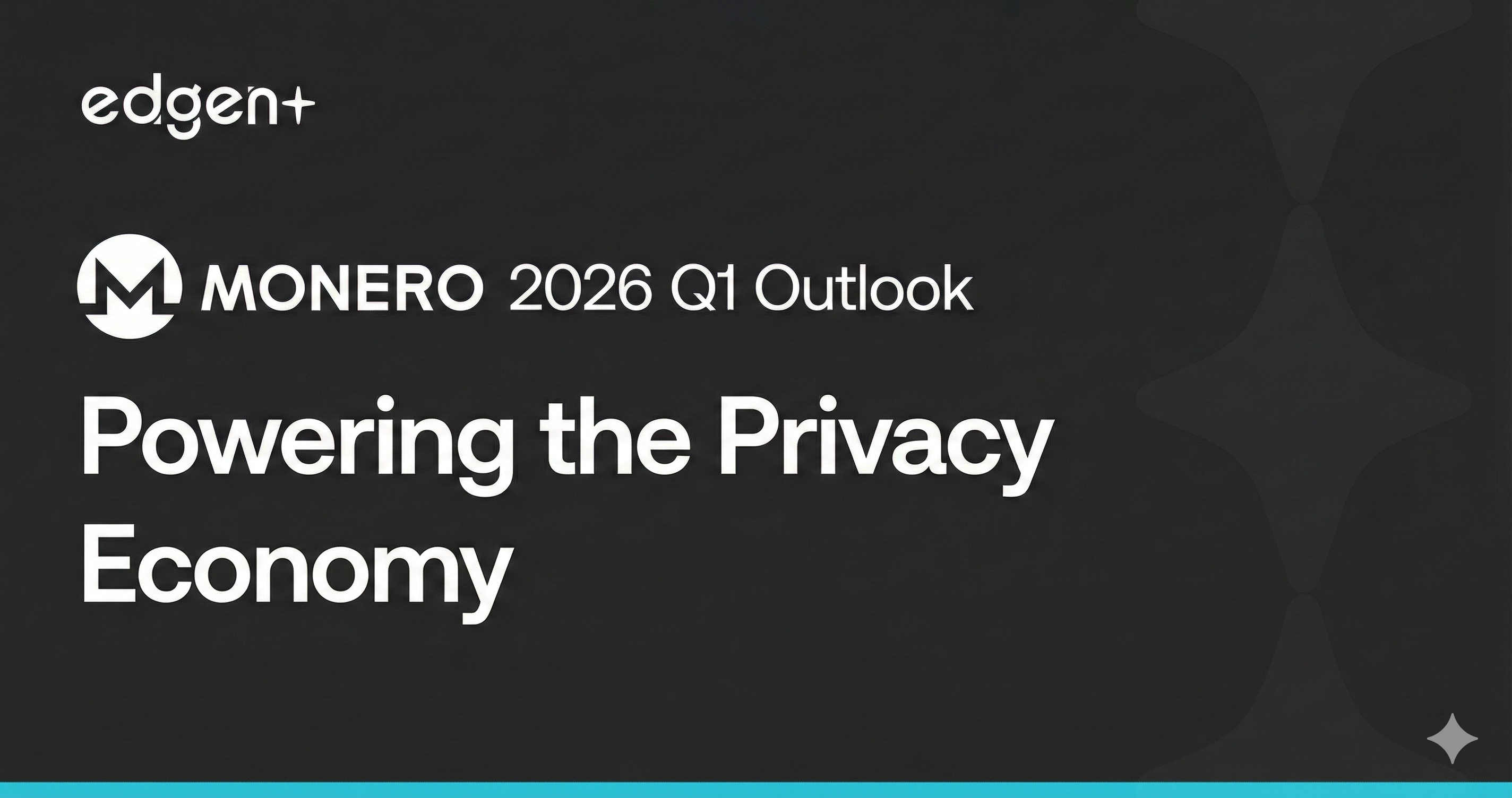 Monero 2026 Q1 Outlook: Powering the Privacy Economy