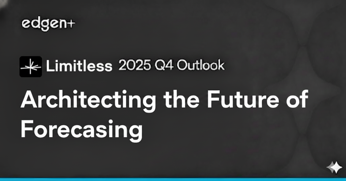Limitless 2025 Q4 Outlook: Architecting the Future of Forecasting