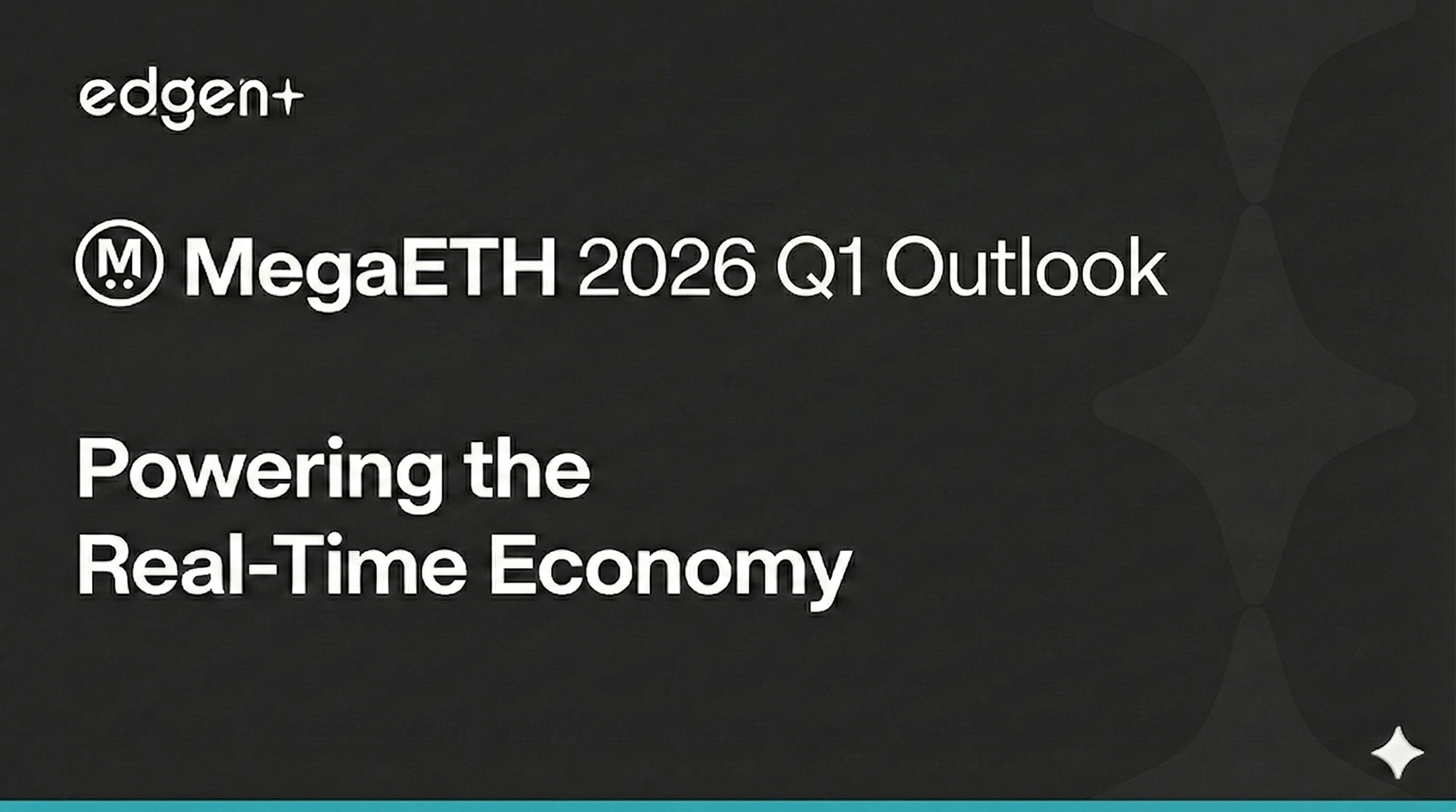 MegaETH 2026 1. Çeyrek Görünümü: Gerçek Zamanlı Ekonomiyi Güçlendirmek