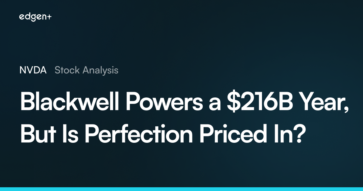 NVDA Stock Analysis: Blackwell Powers a $216B Year, But Is Perfection Priced In?