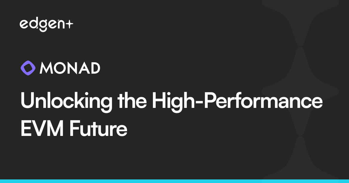Monad: Unlocking the High-Performance EVM Future