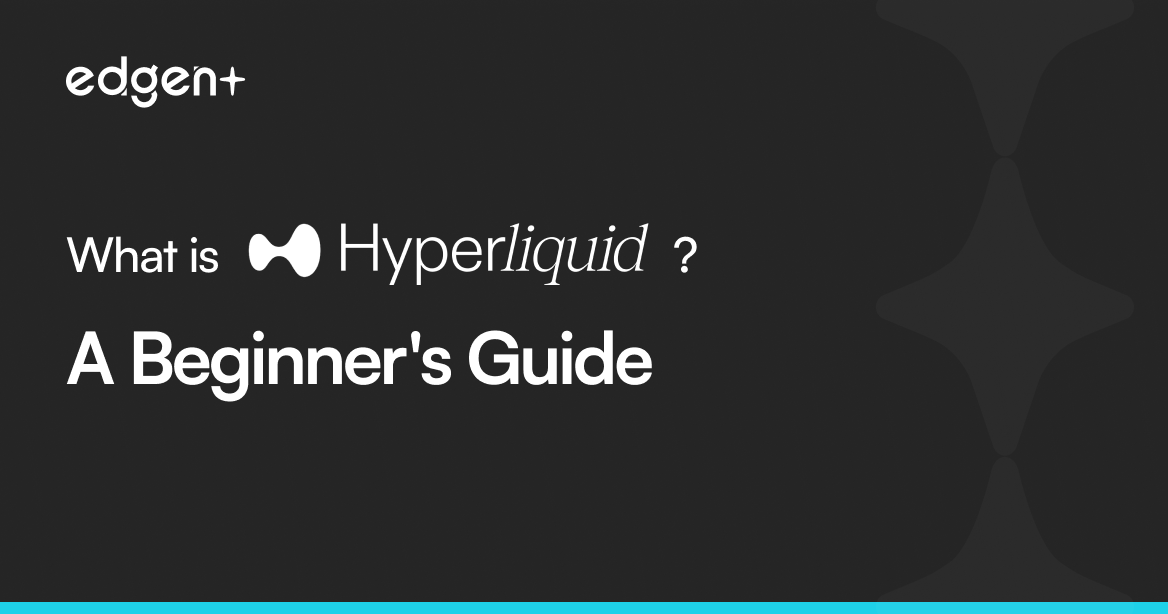 What is Hyperliquid - A Beginner's Guide