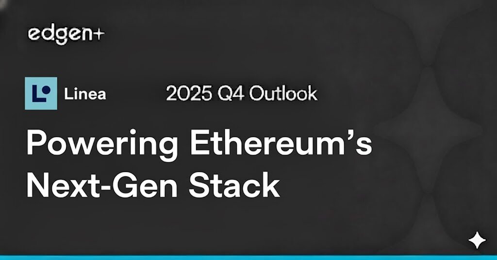 Linea 2025 Q4 Outlook: Powering Ethereum’s Next-Gen Stack